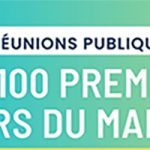 Réunions publiques : Les 100 premiers jours du mandat